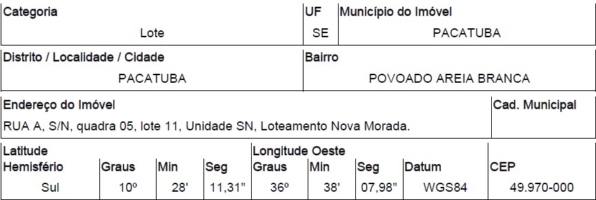 Terreno em Pacatuba, Povoado Areia Branca, Rua A, N. 00, Qd 05, Lt 11, SE. Área: 176.4m2